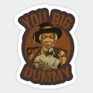 REDD FOXX YOU BIG DUMMY TEXTURE Sticker